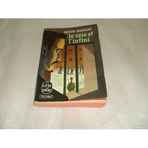 Arthur Koestler "Le Zero Et L'infini"Livre De Poche N°35 De 1964