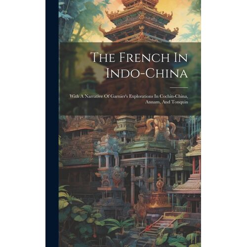 The French In Indo-China