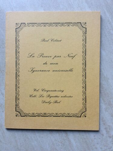 La Preuve Par Neuf De Mon Ignorance Universelle.