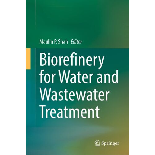 Biorefinery For Water And Wastewater Treatment
