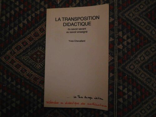 La Transposition Didactique Du Savoir Savant Au Savoir Enseigné.