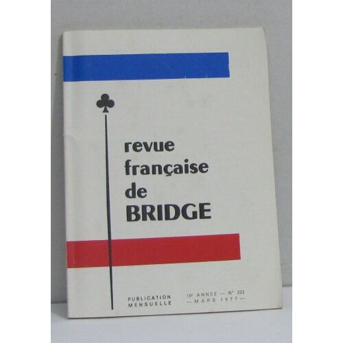 Revue Française De Bridge N°223 Mars 1977