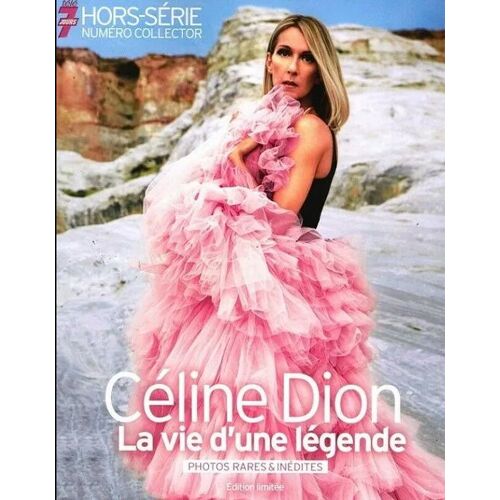 Télé 7 Jours Hors-Série Céline Dion (Numéro Spécial Collector Consacré À La Star) - 3ème Couverture