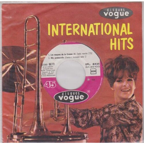 45 Rpm Ep Altero Betti - Les Maçons De La Creuse 2'32 - Ma Pastourelle 2' - La Yoyette 2'20 - D'est La Fille De La Meunière Tio Pierro Qui Patchou Vogue 8435 - 1966