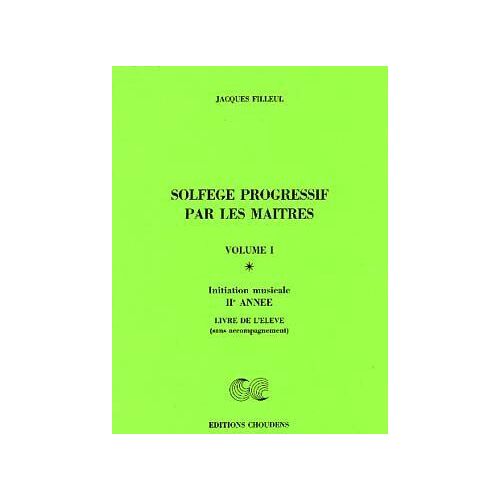 Solfege Progressif Par Les Maitres, Volume 1: Initiation Musicale, Iie Année -Livre De L'élève Sans Accompagnement