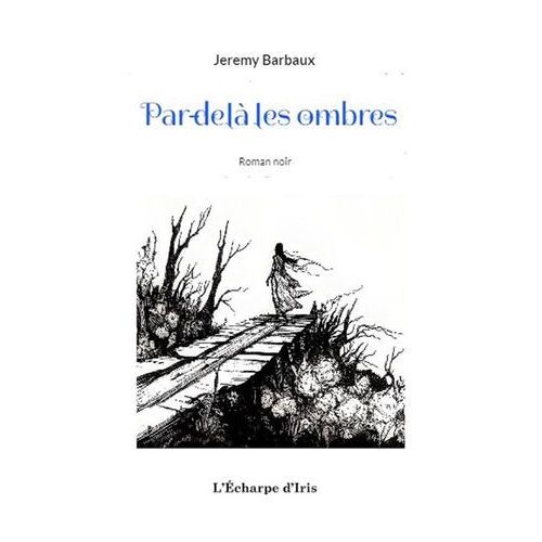 Par-Delà Les Ombres