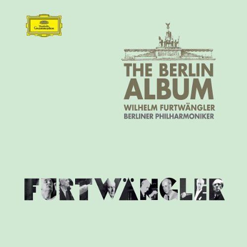 Furtwaengler The Berlin Album De Wilhelm Furtwaengler