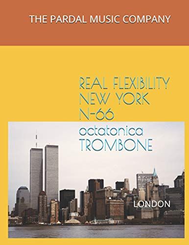 Real Flexibility New York N-66 Octatonica Trombone: Trombone (Real Flexibility New York N-66 Octatonica Trombone)