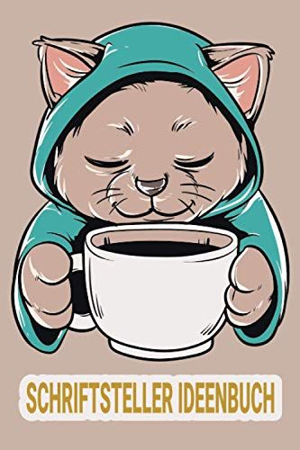Schriftsteller Ideenbuch: Planungs- Und Notizbuch Zum Ausfuellen | Autor | Checklisten Auch Fuer Einsteiger | Arbeitsbuch | Autorenplaner | Katze Kaffee Katzenmama