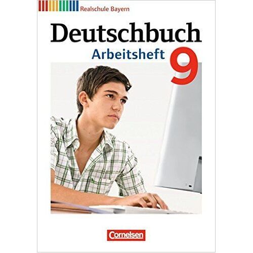 Deutschbuch 9. Jahrgangsstufe. Arbeitsheft Mit Lösungen. Realschule Bayern