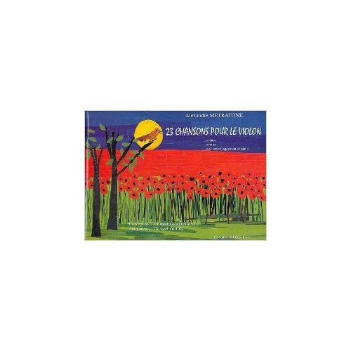 23 Chansons Pour Le Violon - Duos Trios Et Piano 2 Ou 3 Violons Et Piano