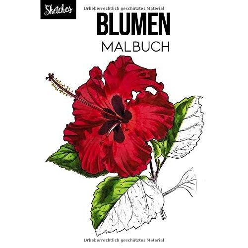 Blumen Malbuch: Blumen Faerben, Aquarellblumen, Blumenskizzen