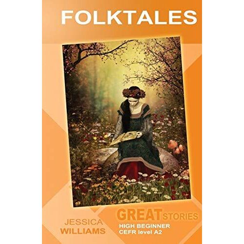 Folktales: Great Stories: High Beginner