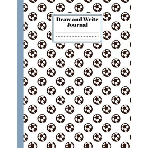 Draw And Write Journal: Football Cover Primary Composition Half Page Lined Paper With Drawing Space (8.5" X 11" Notebook), Grades K-2, By Alex Yaulok Lam
