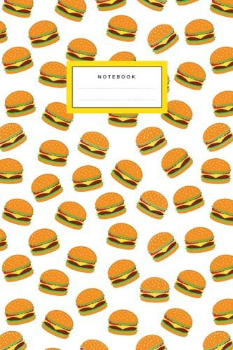 Hamburger-Themed Notebook Journal | 6" X 9" | Ruled | Softcover | Kids Teens Girls (Notebooks And Journals For Kids, Teens, And Young Adults)