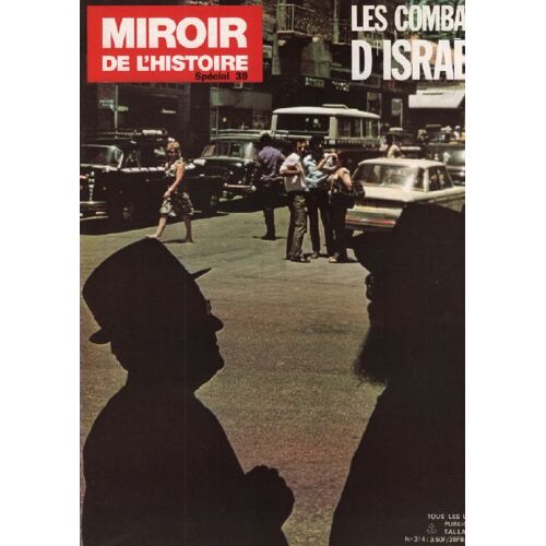 Miroir De L'histoire N° 39 / Les Combats D'israel