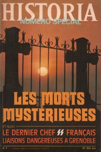 Historia Magazine N° 356 Bis / Les Morts Mystérieuses , Le Dernier Chef Ss