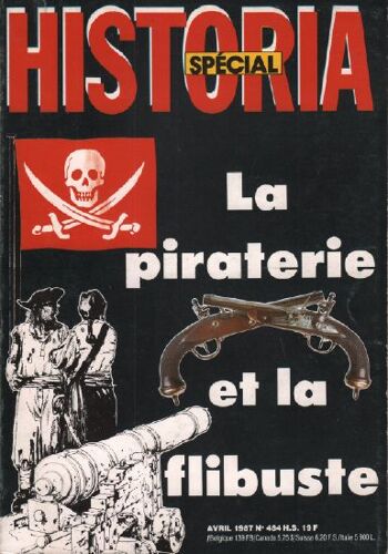 Historia Magazine N° 484 / La Piraterie Et La Flibuste