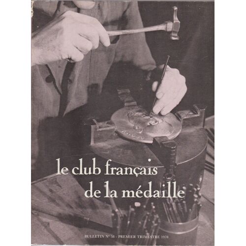 Le Club Francais De La Medaille. Bulletin N°58