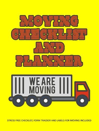Moving Checklist And Planner: Stress Free Checklist Form Tracker And Labels For Moving