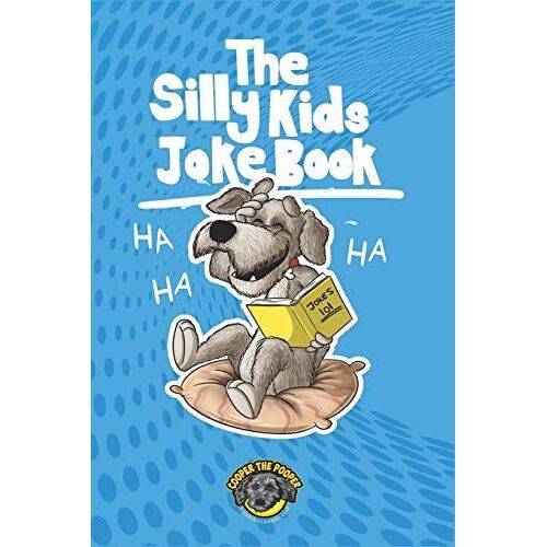 The Silly Kids Joke Book: 500+ Hilarious Jokes That Will Make You Laugh Out Loud!