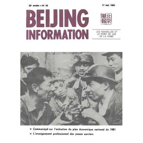 Lot 10 N° De Beijing Information De 1982. N° 20; 25; 32; 40; 41; 42; 43: 46; 48; 49. Gestion Planifiee En Chine; Le Socialisme Et L Inflation; Ideologie Communiste Dans La Pratique; Tangshan Se Releve