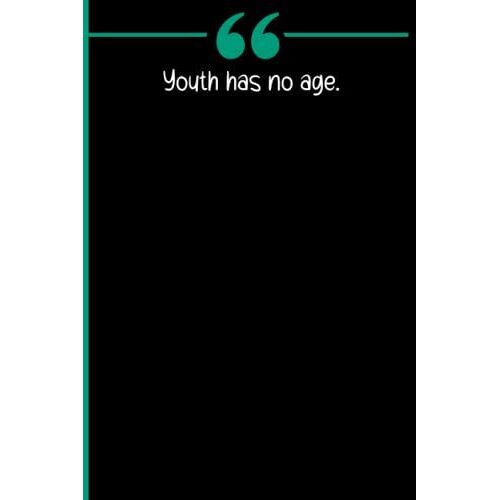 Youth Has No Age.: Birthday Gifts For Women Funny Notebook Best Friend Gifts For Women Sister Friends Birthday Gifts For Mom Anniversary For Him Her Husband Birthday Notebook Ideas For Boys Girls