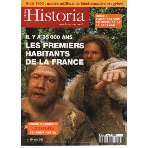 Historia Presse N° 680 Il Y A 35000 Ans Les Premeirs Habitants De La France