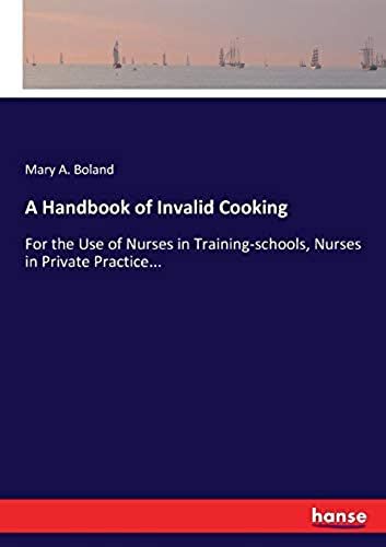 A Handbook Of Invalid Cooking