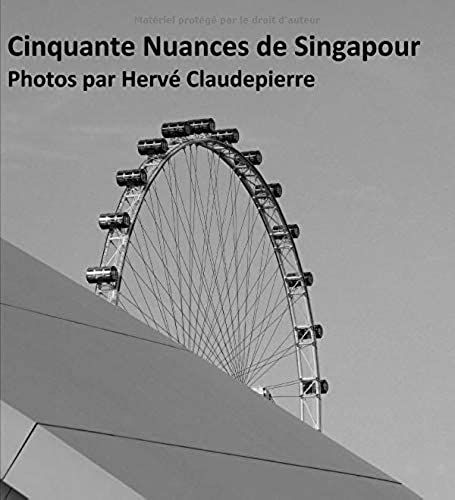 Cinquante Nuances De Singapour: Edition Française