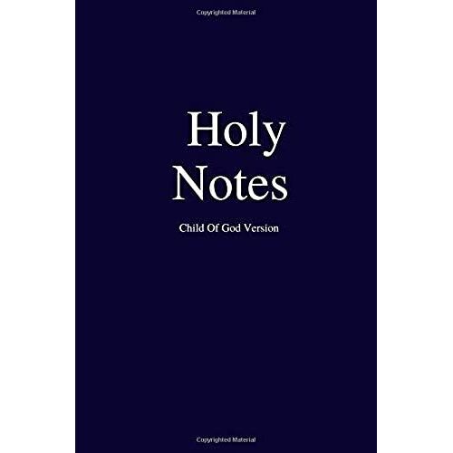 Holy Notes; Child Of God Version: Notebook