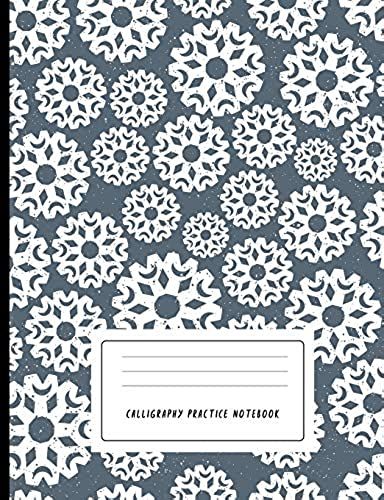 Calligraphy Practice Notebook: Slant Graph Paper Grid Blank Lined Creative Handwriting Calligraphy Practice Lettering And Penmanship Practice Workbook Alphabet Beginners Artist
