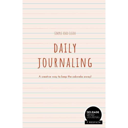 Daily Journaling: A Lined Notebook & Journal: An Awesome Daily Journal With Lined Interior - Great Gift Idea