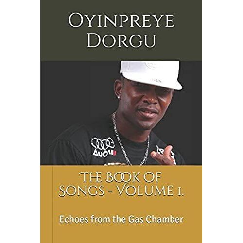 The Book Of Songs - Volume 1.: Echoes From The Gas Chamber