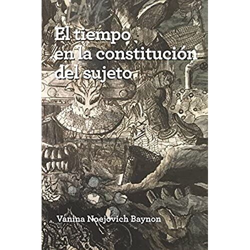 El Tiempo En La Constitución Del Sujeto