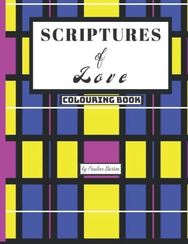 Scriptures Of Love: Colouring Book (Walk By Faith)