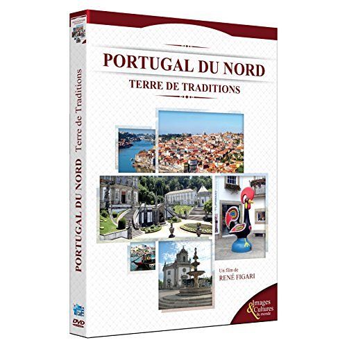 Portugal Du Nord : Terres De Traditions