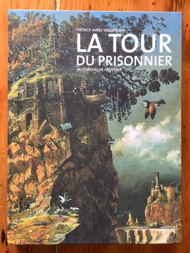 Patrick James Woodroffe - " La Tour Du Prisonnier " Au Chateu De Gruyeres // Edition Grueriennes