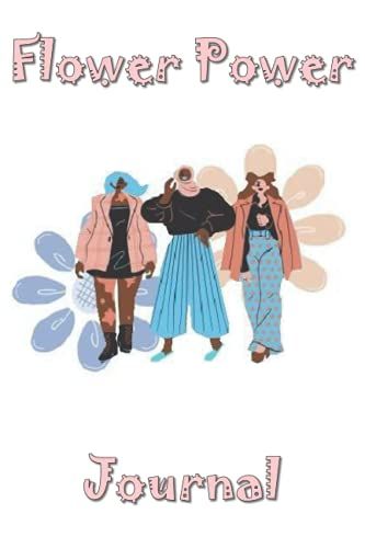 Power Flower Journal (Flower Power Journal Series)