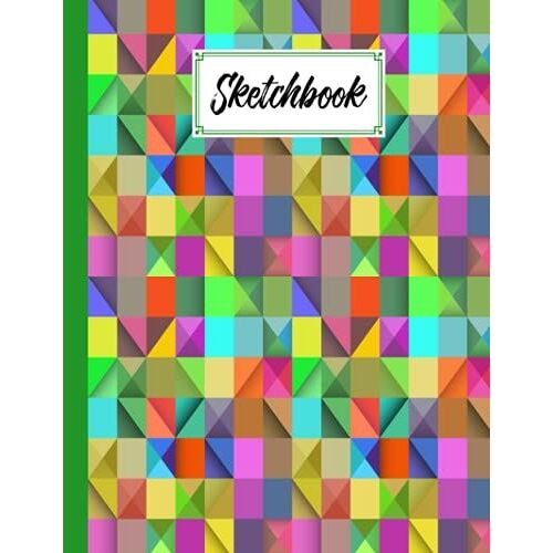 Sketchbook For Kids: Blank White Pages For Painting, Drawing, Writing, Sketching And Doodling, Size 8.5" X 11" | Rectangle Cover By Frieder Zimmermann