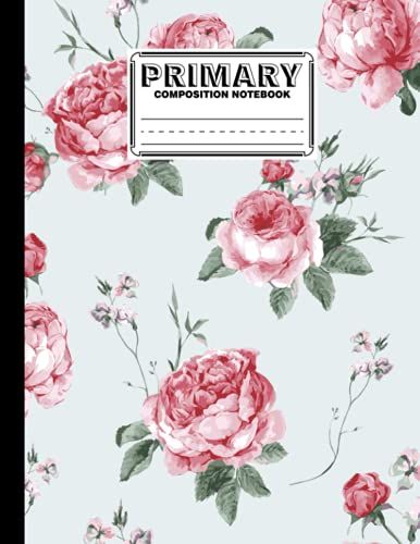 Primary Composition Notebook: Rose Cover Primary Story Journal, Dotted Midline And Picture Space | Grades K-2 Composition School Exercise Book | 120 Story Pages, Size 8.5" X 11" By Tim Gross
