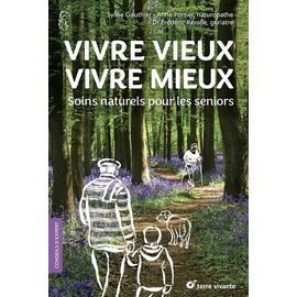 Vivre Vieux Vivre Mieux - Soins Naturels Pour Les Seniors