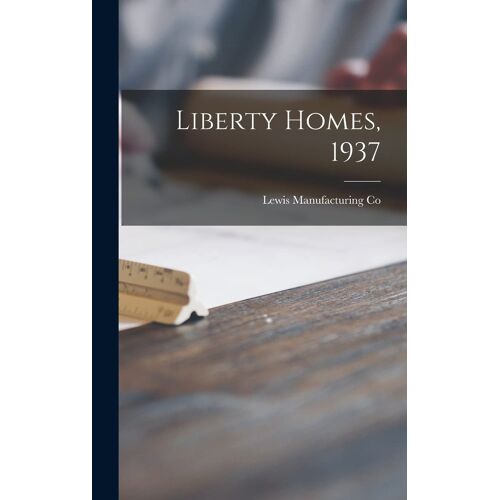 Liberty Homes, 1937