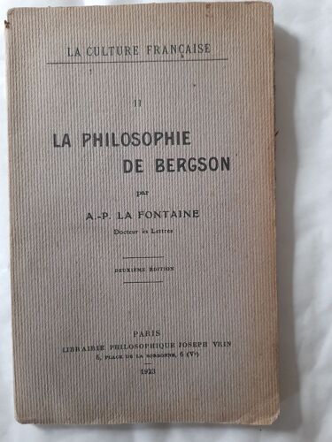 La Philosophie De Bergson Deuxième Édition
