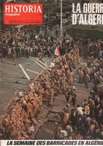 La Guerre D'algérie / Historia Magazine N° 77 La Semaine Des Barricades En Algérie