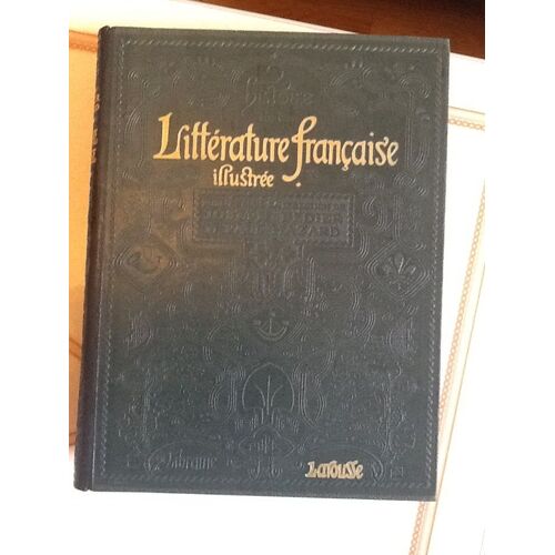 Histoire De La Littérature Française Illustrée. 2 Volumes.