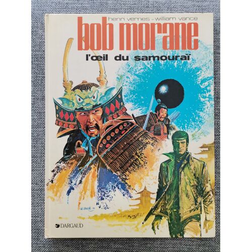 Bd Bob Morane, L'oeil Du Samouraï Chez Dargaud