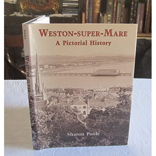 Weston-Super-Mare: A Pictorial History (Pictorial History Series)