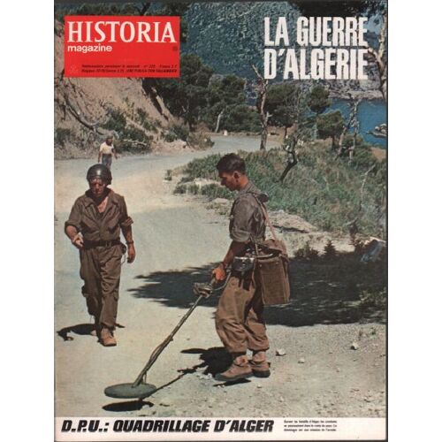 La Guerre D'algerie/ Revue Historia Magazine N° 225/ D.  P.  U: Quadrillage D'alger