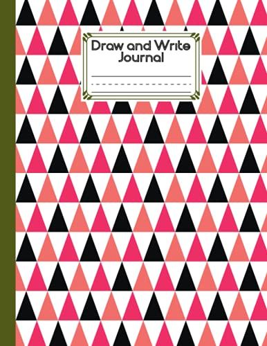 Draw And Write Journal: Grades K-2, Triangle Cover Primary Composition Half Page Lined Paper With Drawing Space (8.5" X 11" Notebook) Design By Lynne Flynn